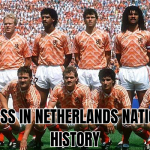 biggest loss in netherlands national team history