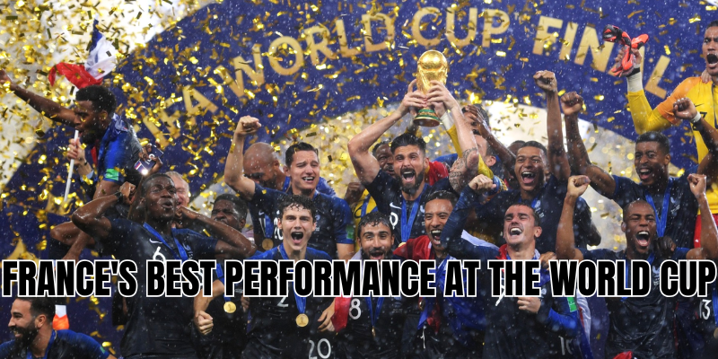 france's best performance at the world cup