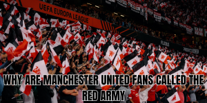 why are manchester united fans called the red army